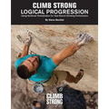 Logical Progression: Using Nonlinear Periodization for Year-Round Climbing Performance - Paperback