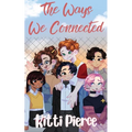 The Ways We Connected - Paperback