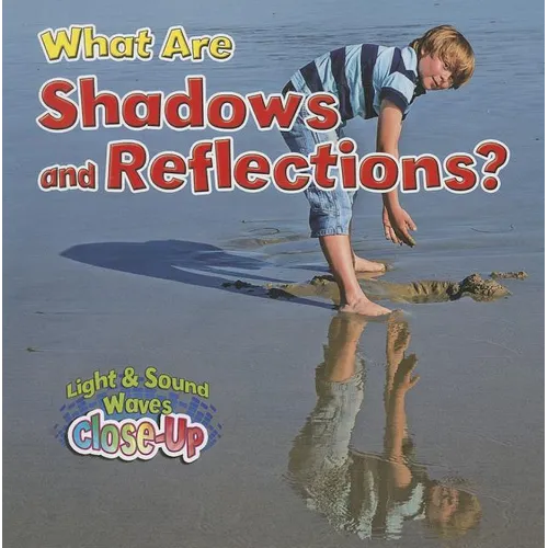 What Are Shadows and Reflections? - Paperback