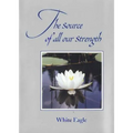 The Source of All Our Strength - Hardcover