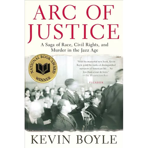 Arc of Justice: A Saga of Race, Civil Rights, and Murder in the Jazz Age - Paperback
