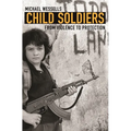 Child Soldiers: From Violence to Protection - Paperback
