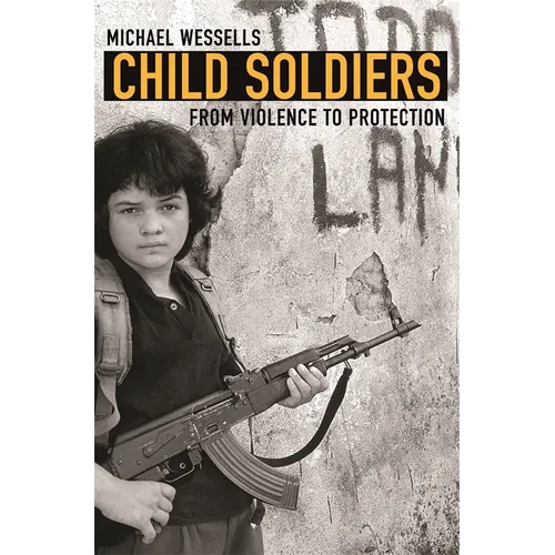 Child Soldiers: From Violence to Protection - Paperback