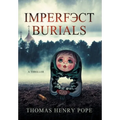 Imperfect Burials - Hardcover