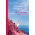 What the Deep Water Knows: Poems - Paperback
