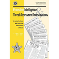 Protective Intelligence and Threat Assessment Investigations: A Guide for State and Local Law Enforcement Officials - Paperback