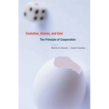 Evolution, Games, and God: The Principle of Cooperation - Hardcover