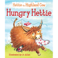 Hungry Hettie: The Highland Cow Who Won't Stop Eating! - Paperback