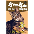 Kurious Katz and the Play Day: Large Print - Hardcover
