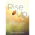 Rise Up: Choosing Faith over Fear in Christian Ministry - Paperback