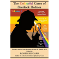 The Colourful Cases of Sherlock Holmes (Volume 2): Five new stories from the notes of John H. Watson - Paperback