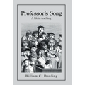 Professor's Song: A Life in Teaching - Hardcover