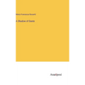 A Shadow of Dante - Hardcover