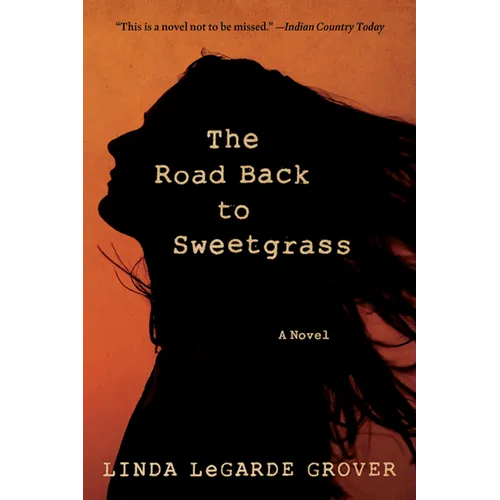 The Road Back to Sweetgrass - Paperback