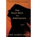 The Road Back to Sweetgrass - Paperback