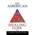 The American Healing Guide Part 2 - Hardcover