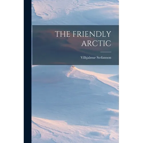 The Friendly Arctic - Paperback