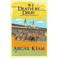 Death By Derby: A Josiah Reynolds Mystery - Paperback