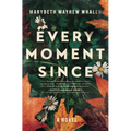 Every Moment Since - Paperback
