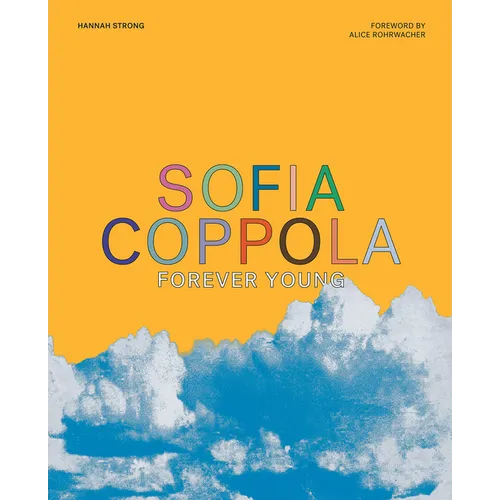 Sofia Coppola: Forever Young - Hardcover