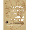 Drawing Lessons from the Great Masters: 45th Anniversary Edition - Paperback