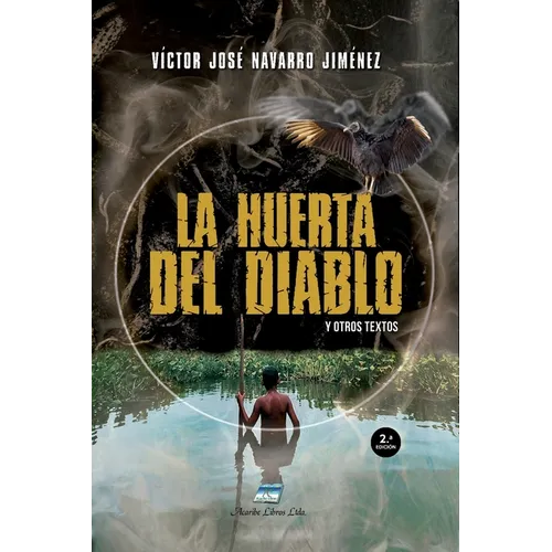 La Huerta del Diablo: y otros textos - Paperback