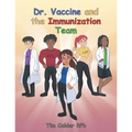 Dr. Vaccine and the Immunization Team - Paperback