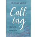 Calling: How the Bible Draws the Line Between True and False Calling - Paperback