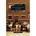 Chicago Italians at Work - Hardcover