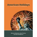 American Holidays: Exploring Traditions, Customs, and Backgrounds - Paperback