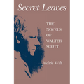 Secret Leaves: The Novels of Walter Scott - Paperback