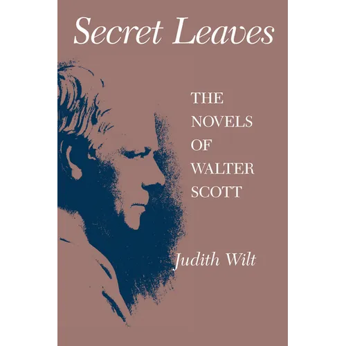 Secret Leaves: The Novels of Walter Scott - Paperback