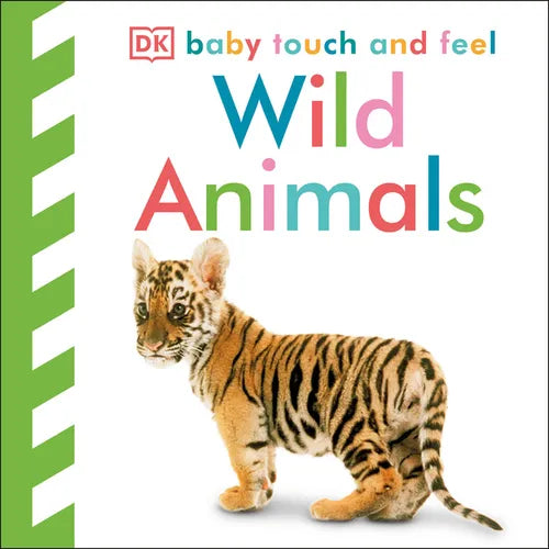 Baby Touch & Feel Wild Animals - Board Book