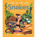 Snakes (a Day in the Life): What Do Cobras, Pythons, and Anacondas Get Up to All Day? - Hardcover