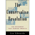 The Conservative Revolution: The Movement That Remade America - Paperback