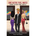 Une Autre Fois, Mate! - Paperback