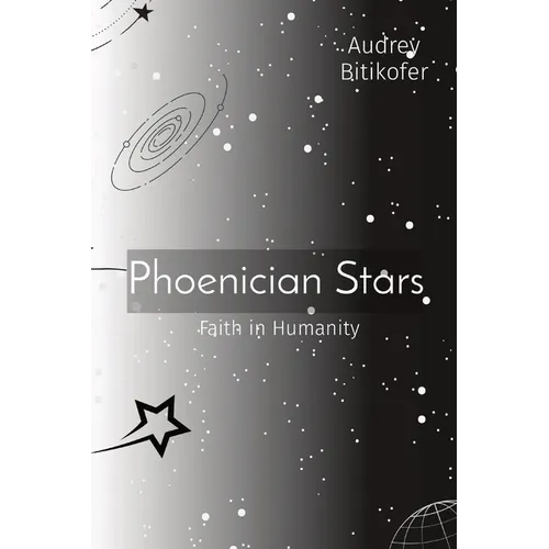 Phoenician Stars: Faith in Humanity - Paperback