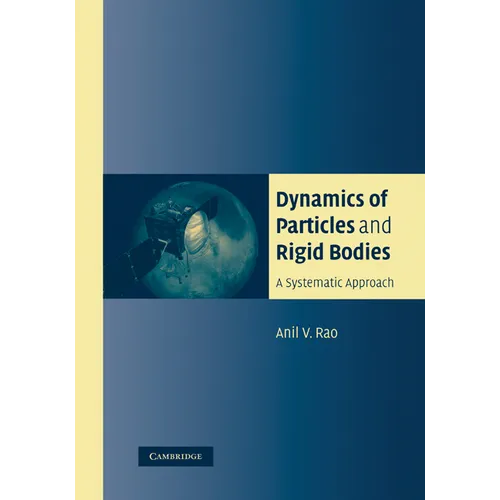 Dynamics of Particles and Rigid Bodies: A Systematic Approach - Paperback