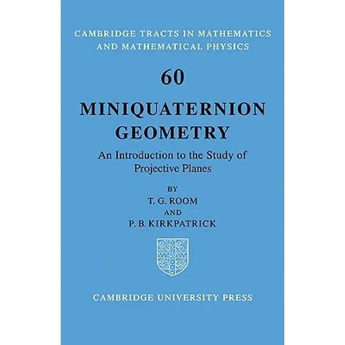 Miniquaternion Geometry: An Introduction to the Study of Projective Planes - Paperback