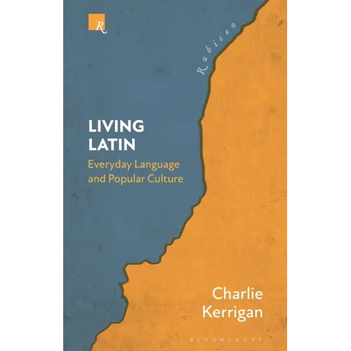 Living Latin: Everyday Language and Popular Culture - Hardcover