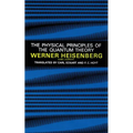 The Physical Principles of the Quantum Theory - Paperback