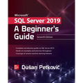 Microsoft SQL Server 2019: A Beginner's Guide, Seventh Edition - Paperback