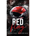 Red Flag: A Forbidden Sports Romance - Paperback