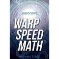 Warp Speed Math (Tm): The fastest way in the universe to memorize any math table.....even several math tables at once! - Paperback