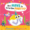 Do I Have to Go to the Party? (Fish Tank Friends) - Hardcover