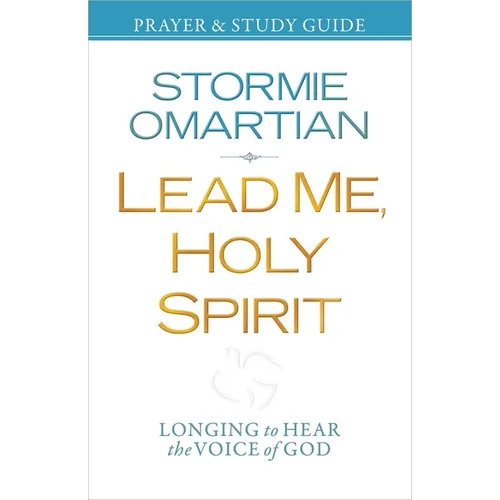 Lead Me, Holy Spirit Prayer & Study Guide: Longing to Hear the Voice of God - Paperback