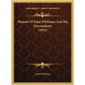 Memoir Of John Whitman And His Descendants (1832) - Hardcover