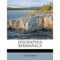 Epigraphia Birmanica - Paperback