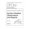 Surface Weather Observations and Reports: FEDERAL METEOROLOGICAL HANDBOOK No. 1 - Paperback