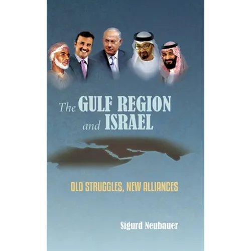 The Gulf Region and Israel - Hardcover